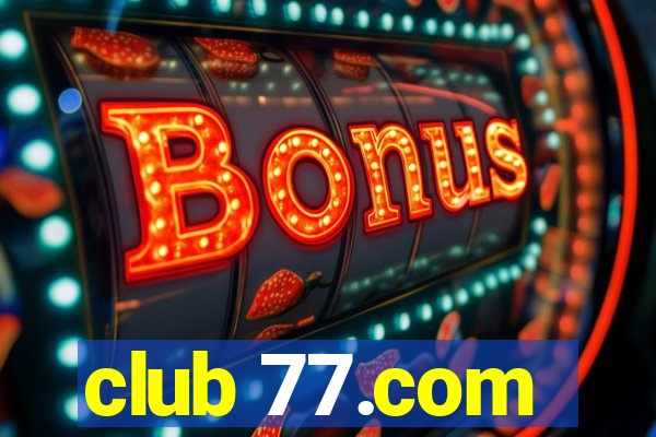 club 77.com